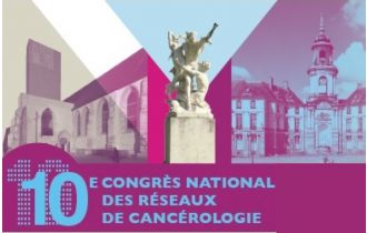 10e Congrès National des Réseaux de Cancérologie à Rennes