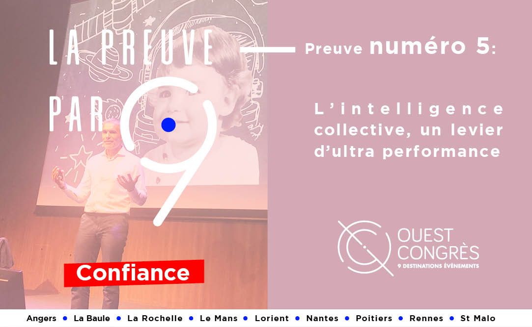 La preuve par 9 l Preuve n°5 L'intelligence collective, levier d'ultra performance